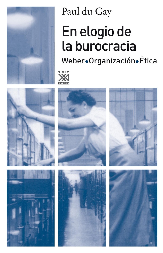 [9788432314971] En Elogio de la Burocracia