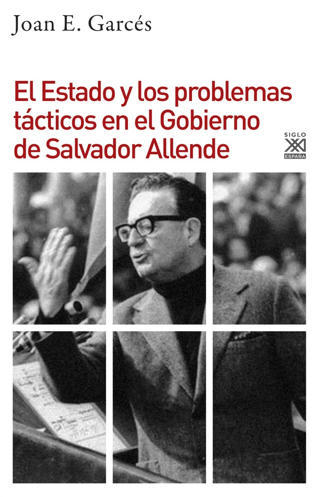[9788432319297] El Estado y los Problemas Tácticos en el Gobierno de Salvador Allende