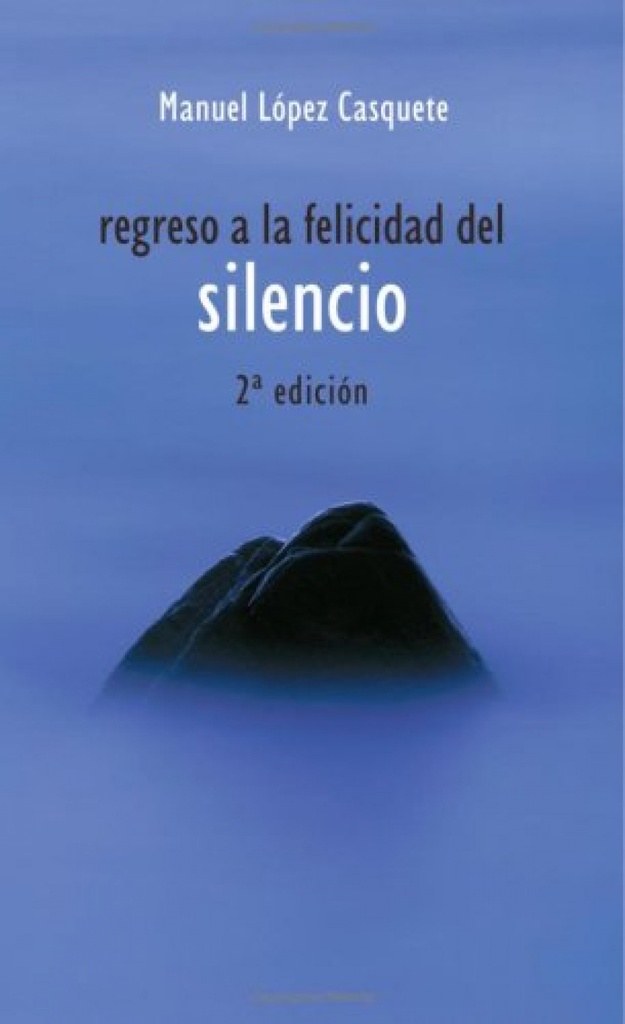 [9788433020529] regreso a la felicidad del silencio