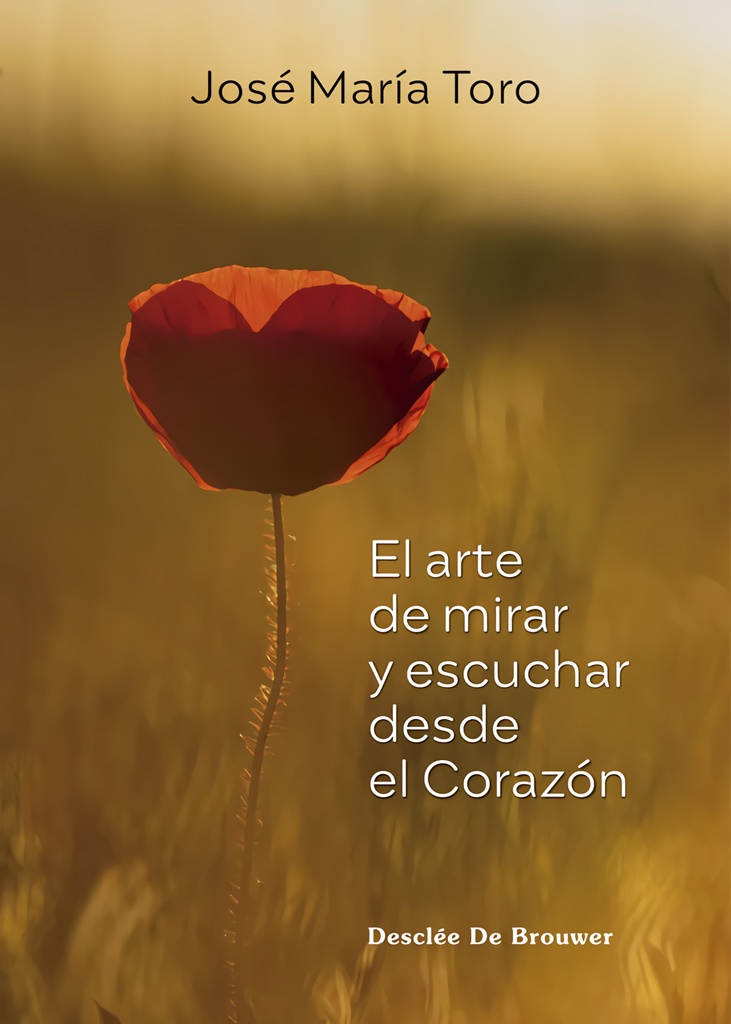 [9788433031990] El arte de mirar y escuchar desde el Corazón