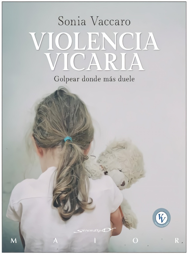 [9788433032331] Violencia vicaria: golpear donde mas duele