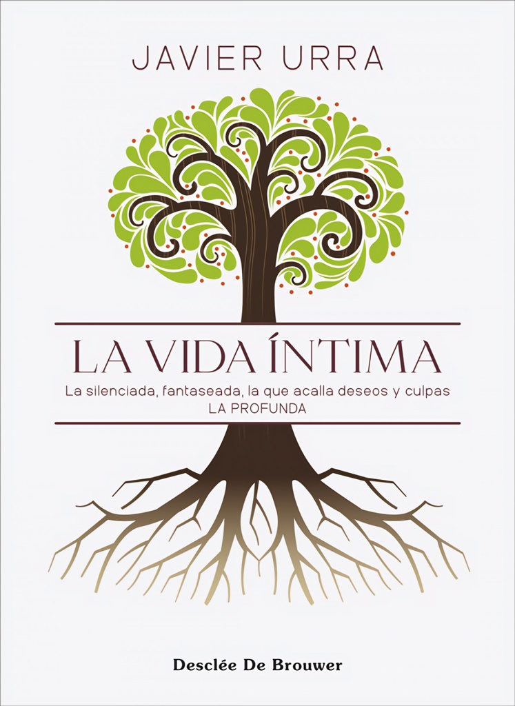 [9788433032461] La vida íntima. La silenciada, fantaseada. La que acalla deseos y culpas. La pro