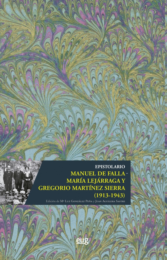 [9788433866059] Epistolario Manuel de Falla - María Lejárraga y Gregorio Martínez Sierra (1913-1