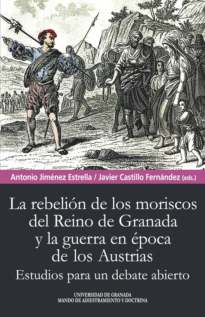 [9788433866608] Rebelión de los moriscos del reino de Granada y la guerra en época de los Austri