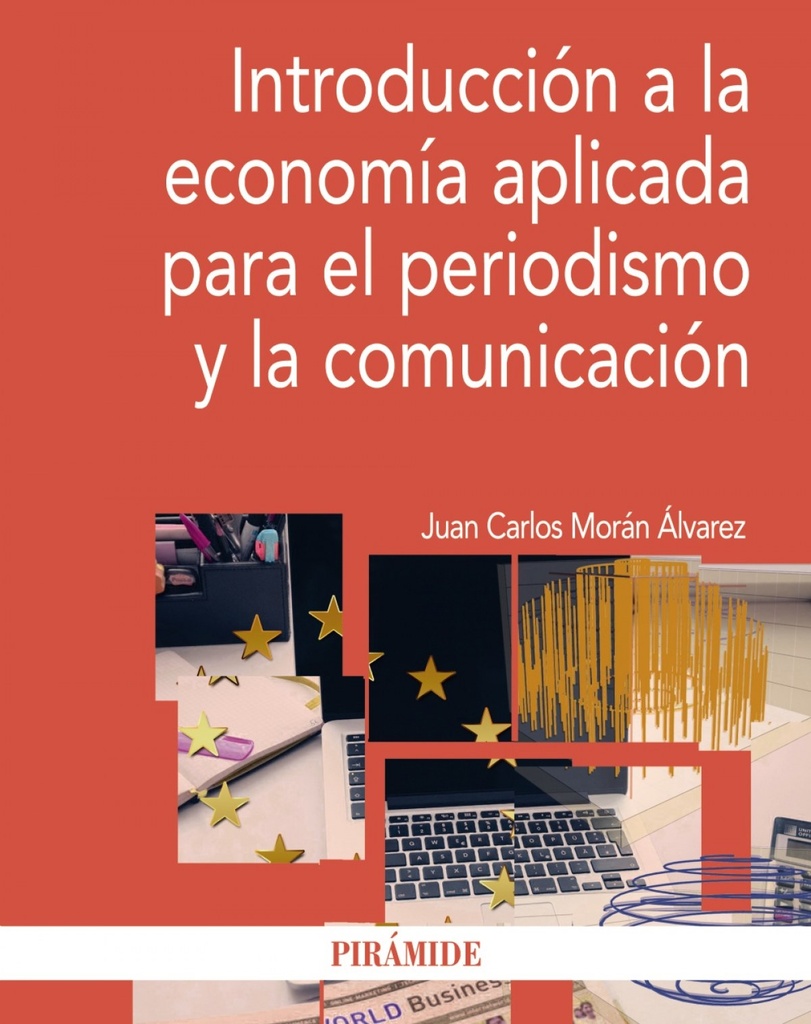 [9788436834697] Introducción a la economía aplicada para el periodismo y la comunicación