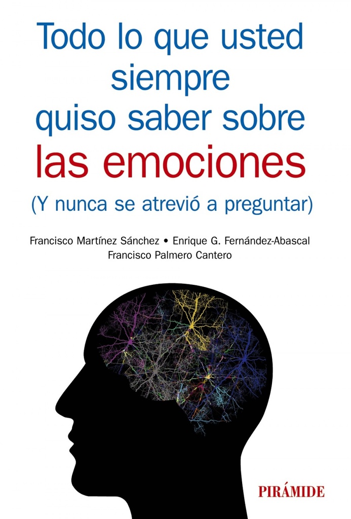 [9788436840933] Todo Lo que Usted Siempre Quiso Saber Sobre las Emociones