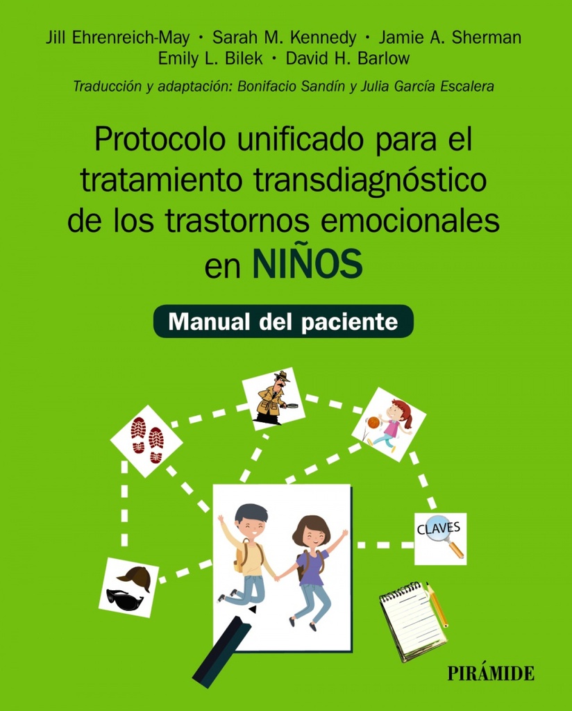 [9788436844344] Protocolo unificado para el tratamiento transdiagnóstico de los trastornos emoci