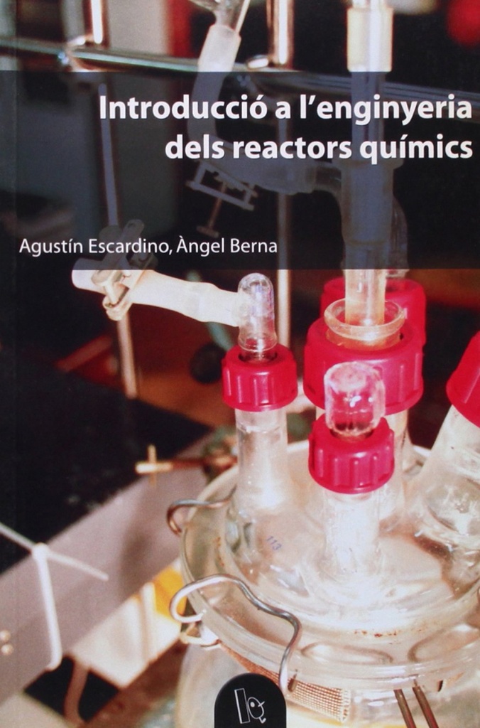 [9788437056692] Introducció a l'enginyeria dels reactors químics