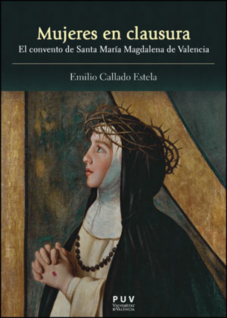 [9788437091679] Mujeres en clausura: el convento de santa maria magdalena