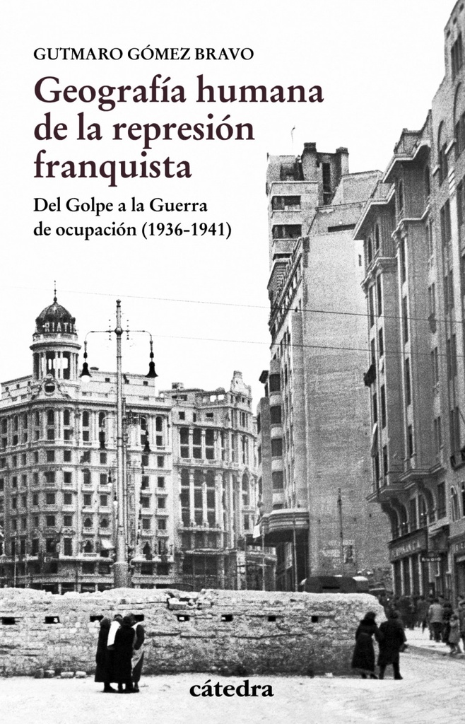 [9788437637457] Geografía Humana de la Represión Franquista