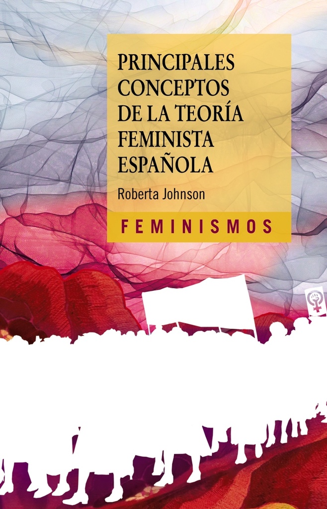 [9788437646701] Principales conceptos de la teoría feminista española