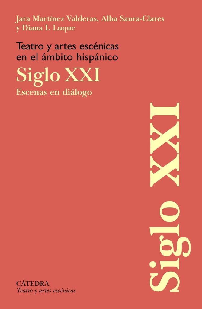 [9788437646961] Teatro y artes escénicas en el ámbito hispánico. Siglo XXI