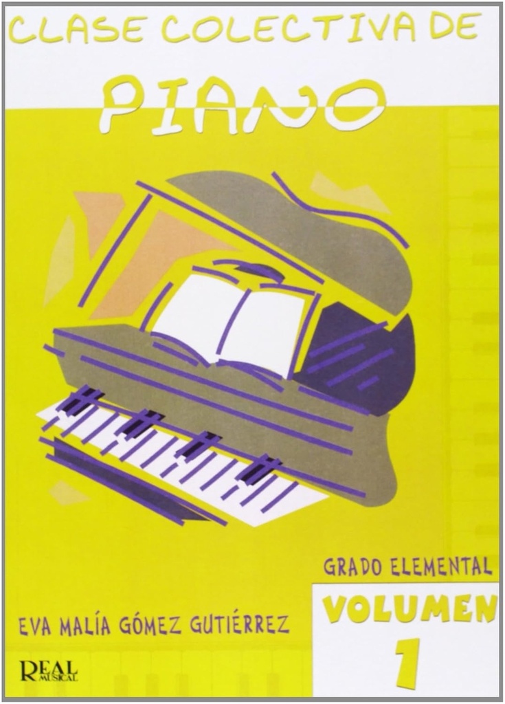 [9788438709474] 1.CLASE COLECTIVA DE PIANO (GRADO ELEMENTAL)