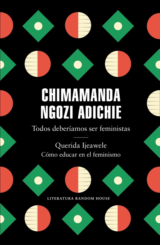 [9788439737001] Todos Deberíamos Ser Feministas/querida Ijeawele/cómo Educar en el Feminismo