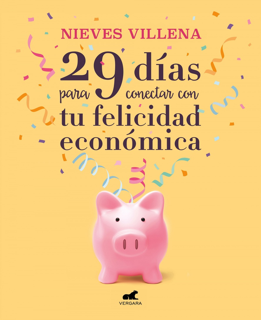 [9788417664701] 29 días para conectar con tu felicidad económica / 29 Daysto ReachYour Financial Happiness