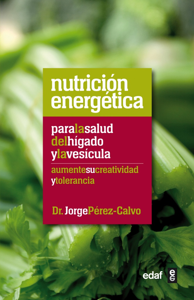 [9788441432475] Nutrición energética para la salud del Hígado y la vesicula