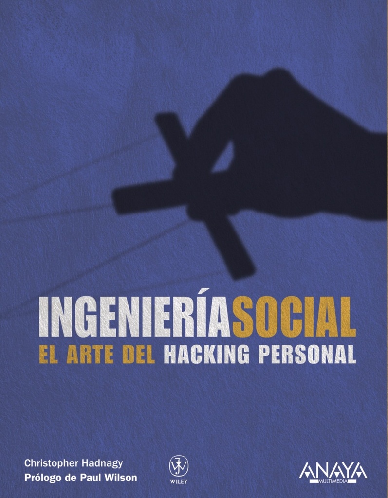 [9788441529656] Ingeniería social.El arte del Hacking personal