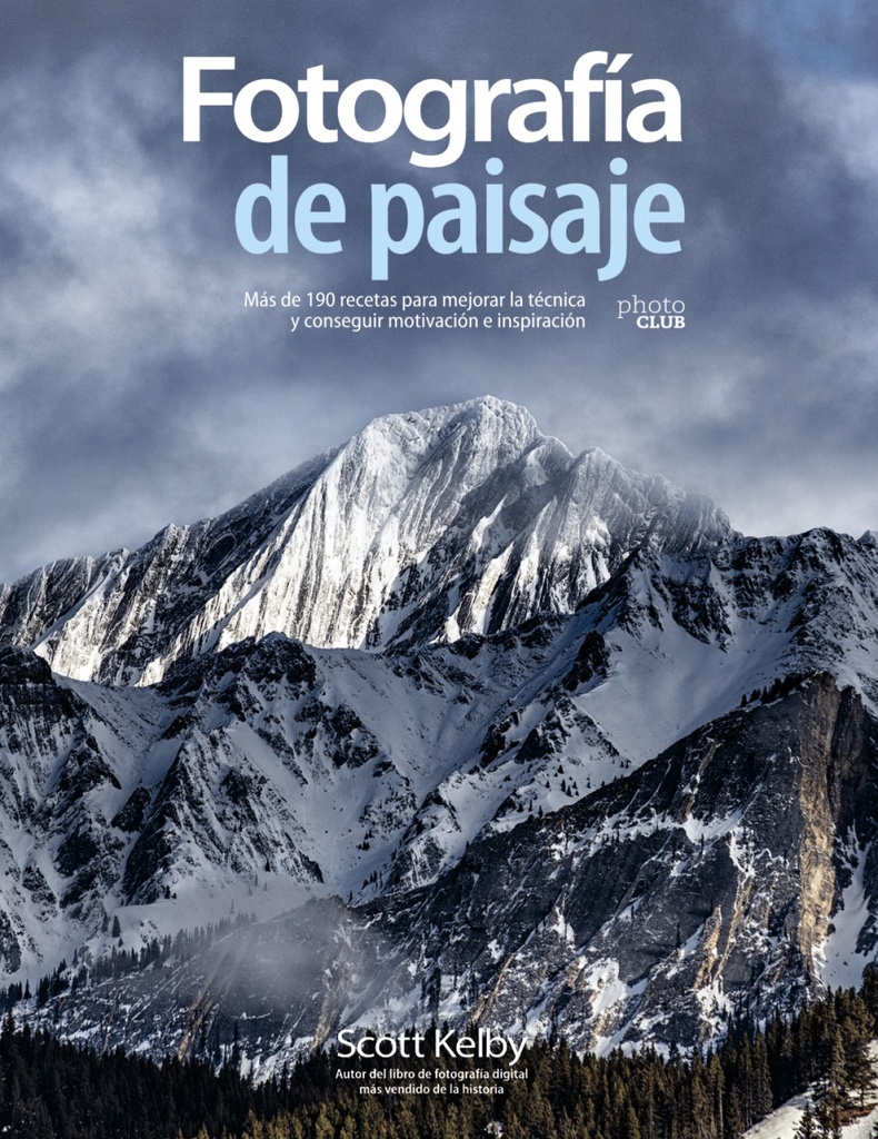 [9788441542211] Fotografía de paisaje. Más de 190 recetas para mejorar la técnica y conseguir mo