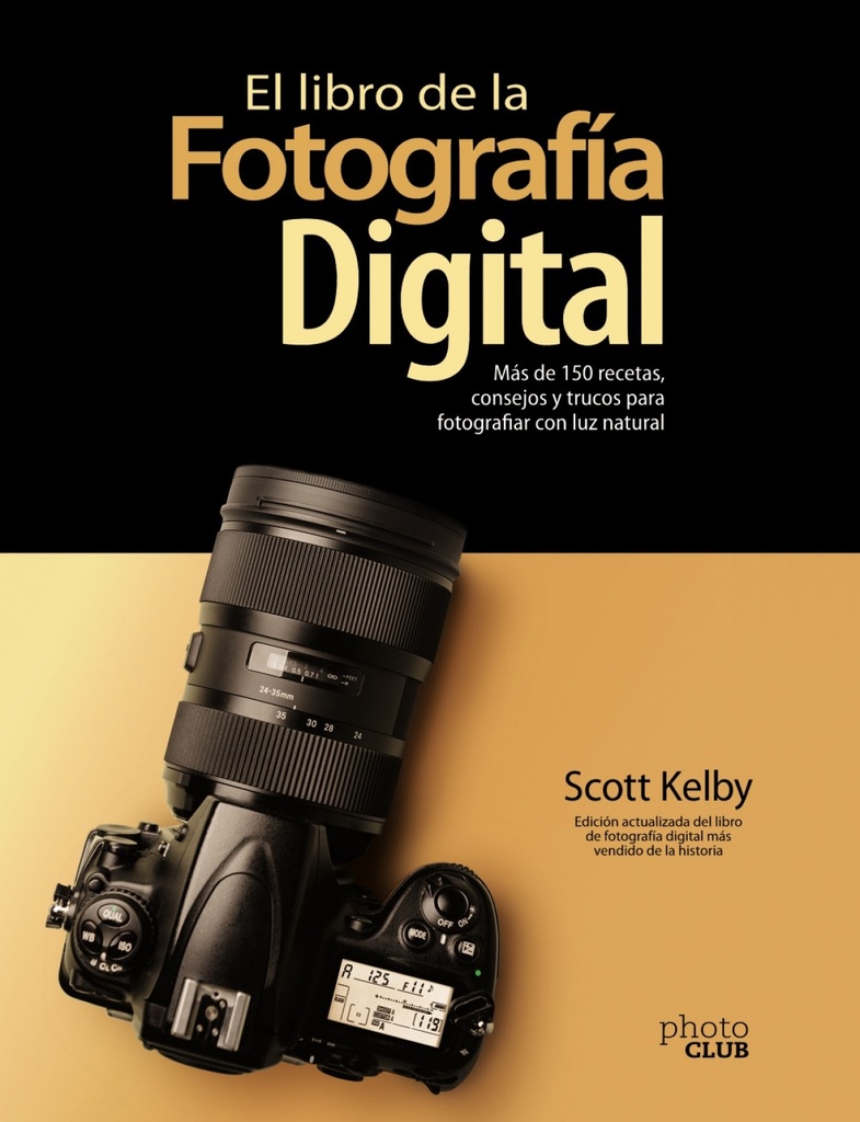 [9788441543287] El libro de la fotografía digital. Más de 150 recetas, consejos y trucos para fo