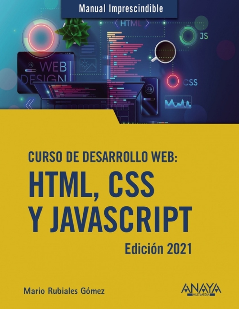 [9788441544147] Curso de desarrollo Web. HTML, CSS y JavaScript. Edición 2021