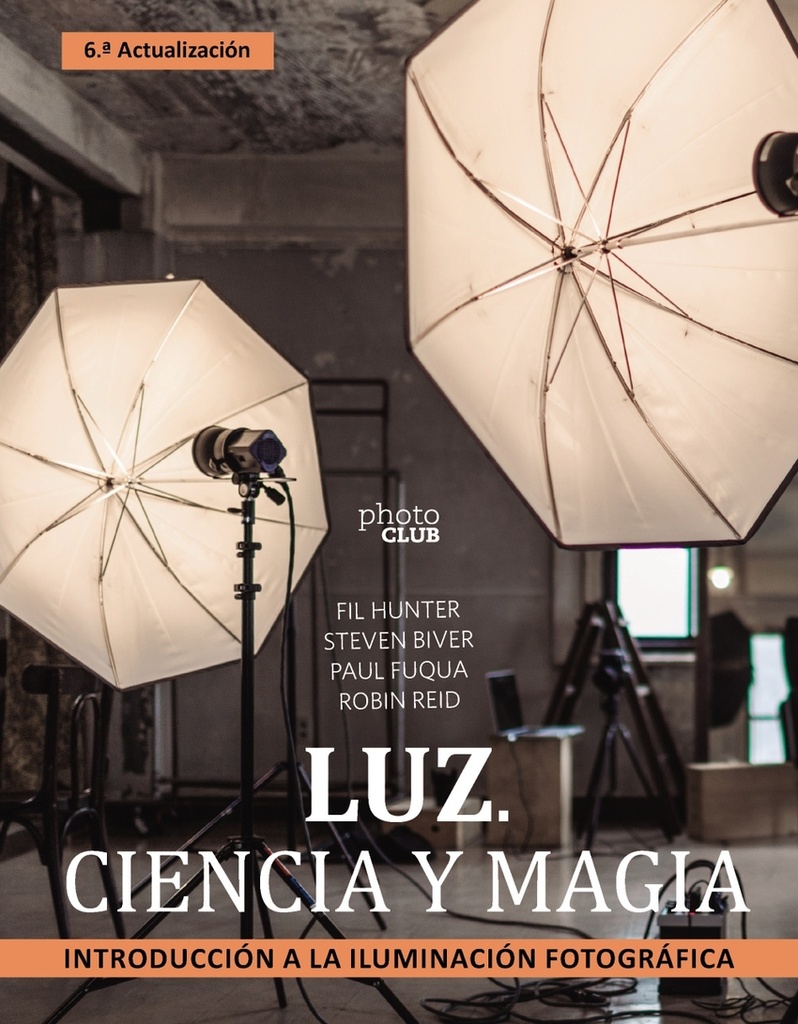 [9788441547339] Luz. Ciencia y magia. Introducción a la iluminación fotográfica