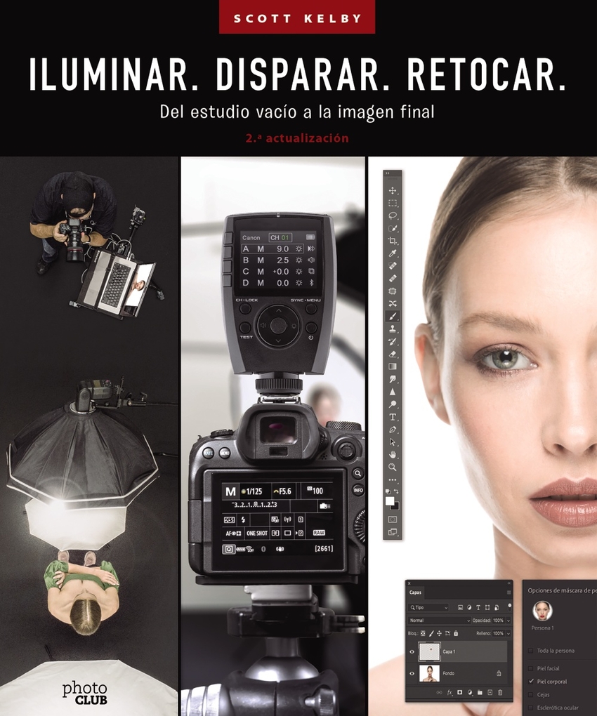 [9788441548183] ILUMINAR. DISPARAR. RETOCAR. Del estudio vacío a la imagen final. (2.ª actualiza