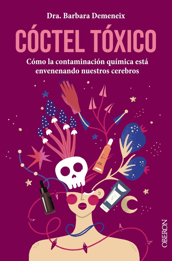 [9788441548756] Cóctel tóxico: cómo la contaminación química está envenenando nuestros cerebros