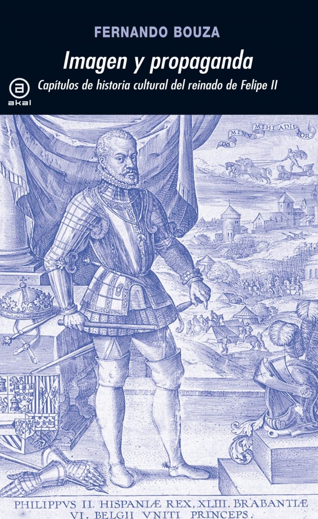 [9788446009931] Imagen y propaganda: capítulos de la historia cultural del reinado de Felipe II