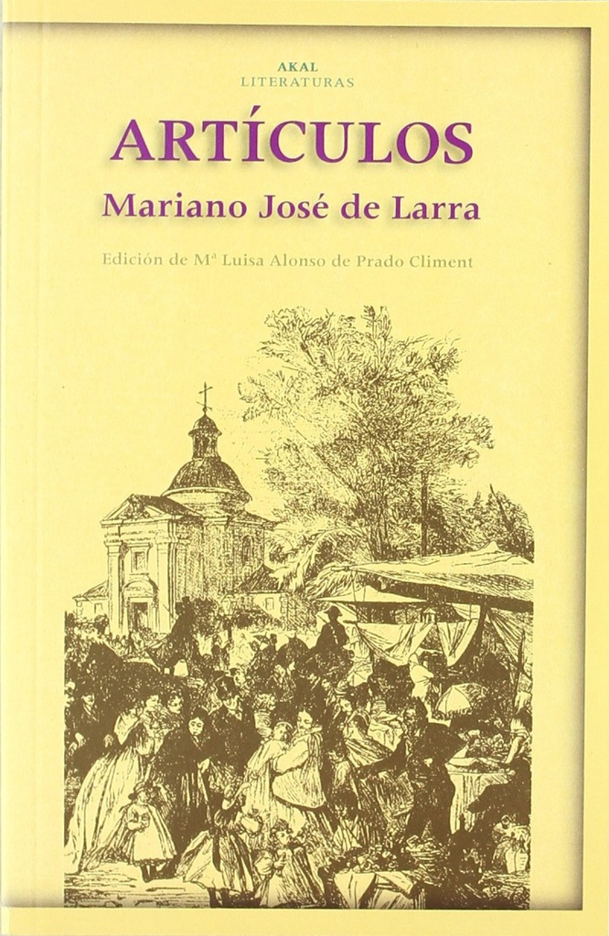 [9788446015208] Articulos (larra) - Akal Literaturas
