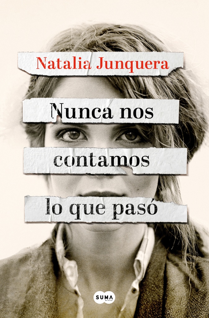 [9788491299325] Nunca Nos Contamos Lo Que Pasó / We Never Told Each Other What Happened