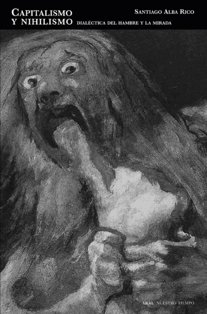 [9788446026167] Capitalismo y Nihilismo. Dialéctica del hambre y la mirada