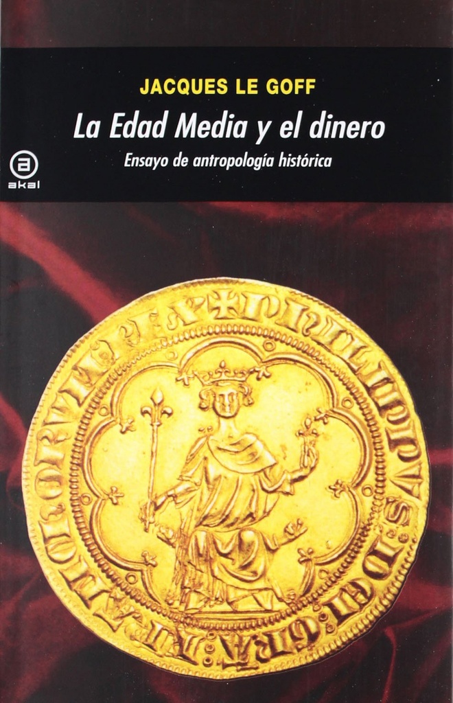 [9788446035947] Edad Media el el Dinero. Ensayo Antropologia Historica