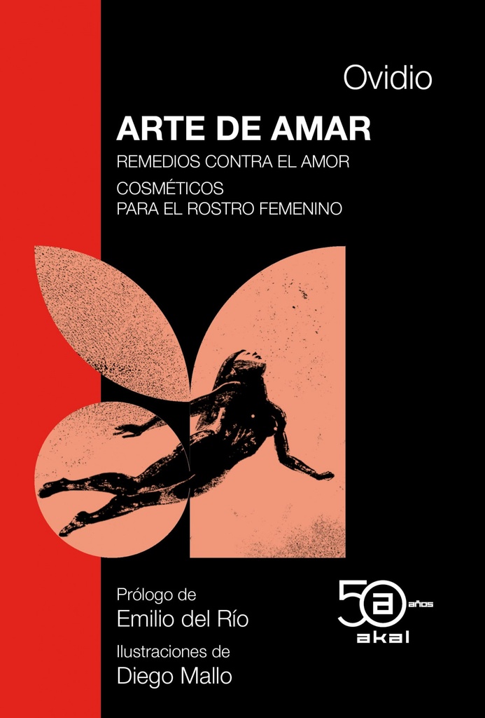 [9788446052036] Arte de Amar Remedios Contra el Amor...50 Aniv. Akal