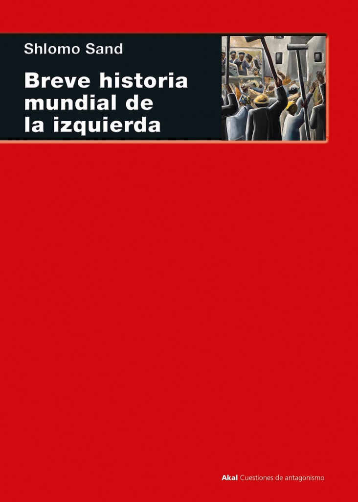 [9788446053699] Breve Historia Mundial de la Izquierda
