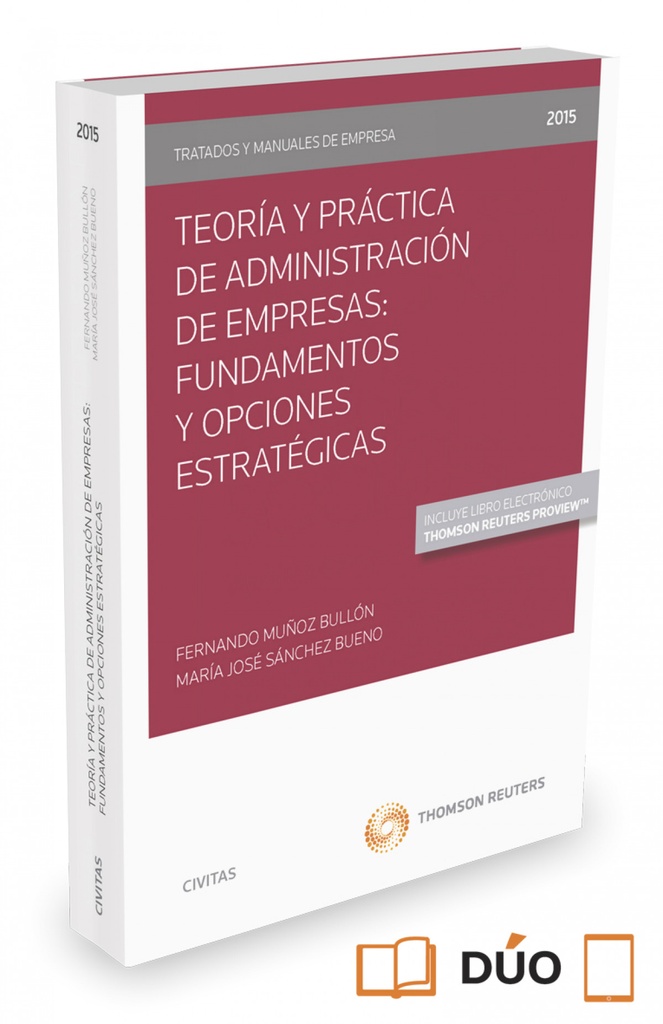 [9788447052134] Teoría y Práctica de Administración de Empresas: Fundamentos y Opciones Estratég