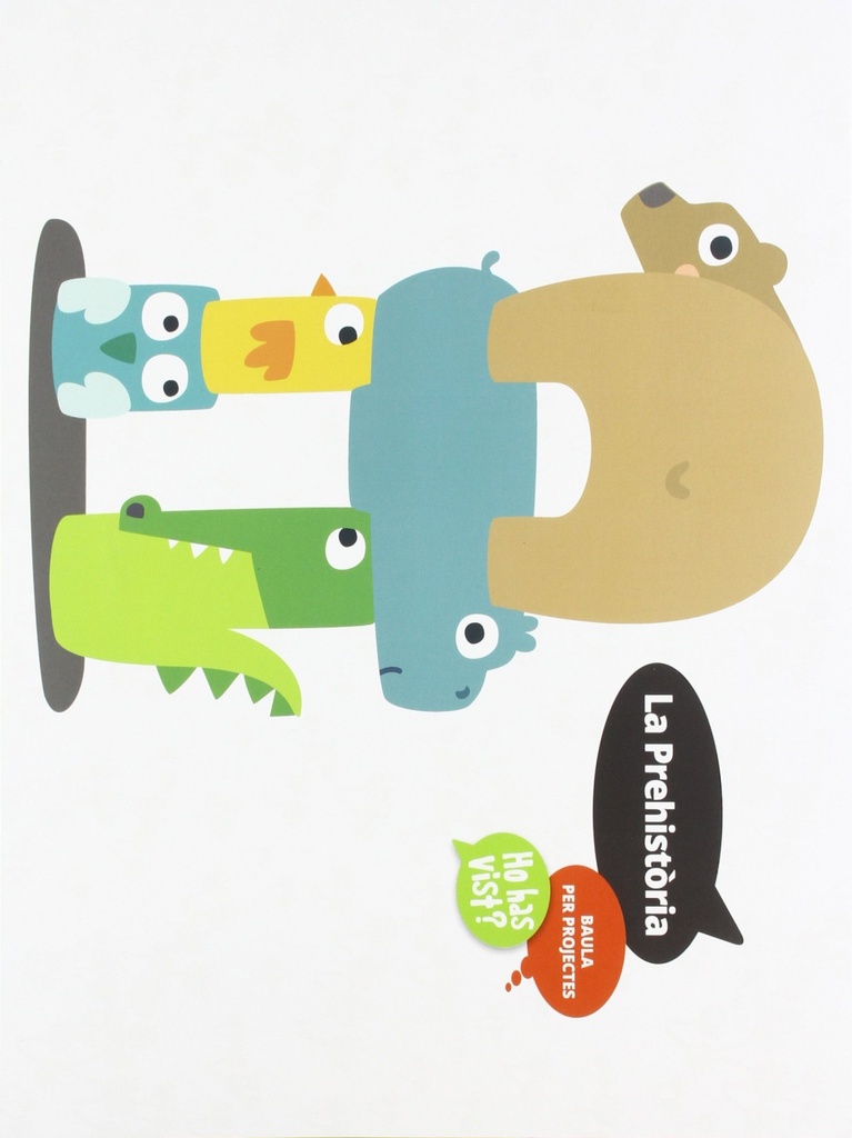 [9788447930876] projecte: la prehistoria.(infantil ho has vist?)