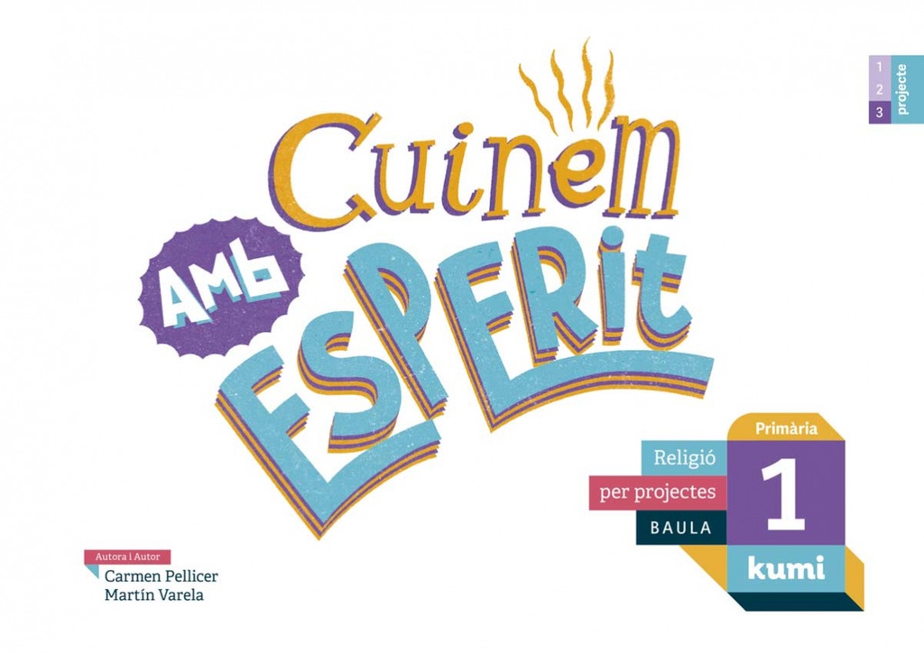 [9788447938384] CUINEM AMB ESPERIT. 1R.PRIMARIA. PROJECTE KUMI. RELIGIÓ. CATALUNYA 2019