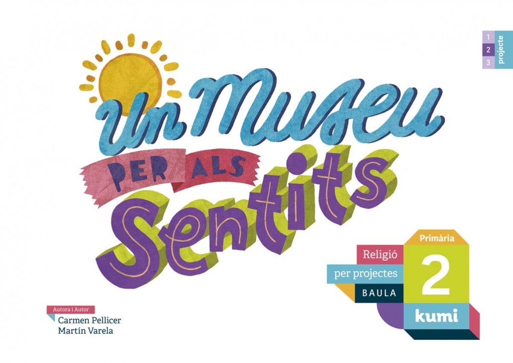 [9788447938421] UN MUSEU PER ALS SENTITS 2N.PRIMARIA. PROJECTE KUMI. ANDALUCÍA 2019