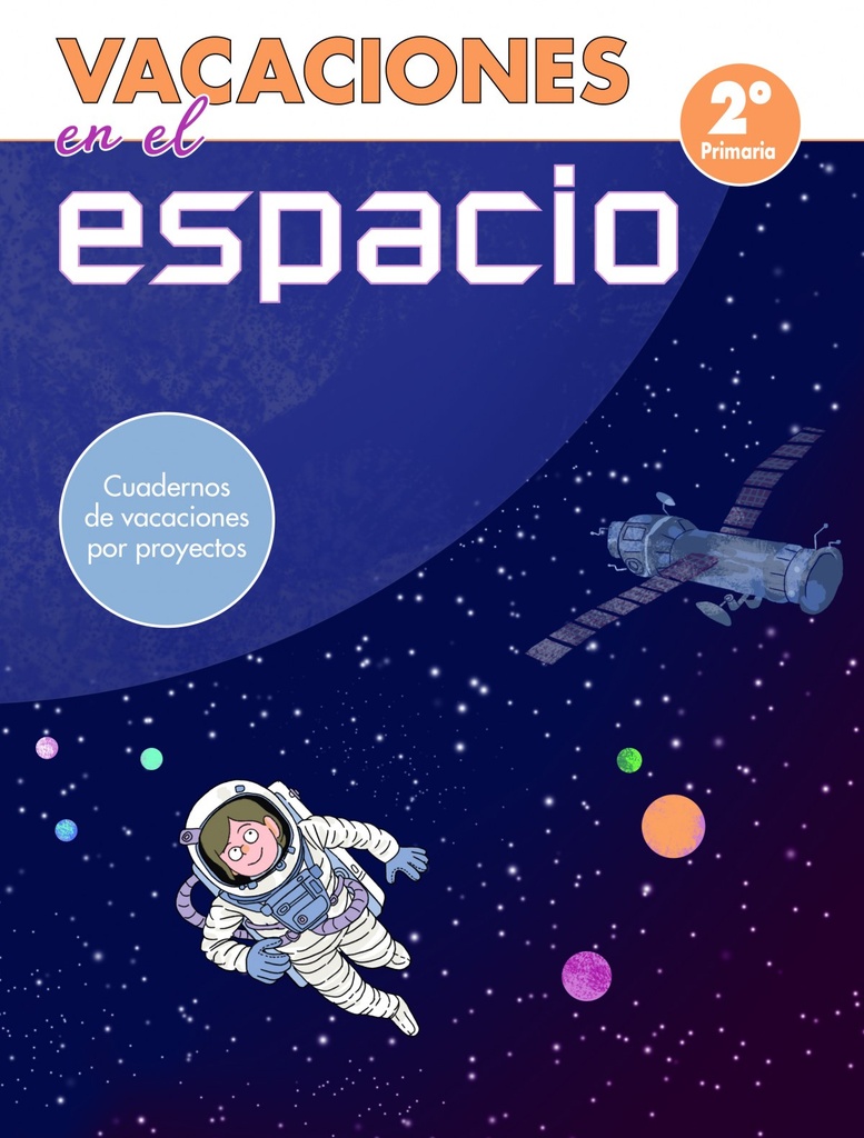[9788448853051] Vacaciones en el Espacio 2º Primaria