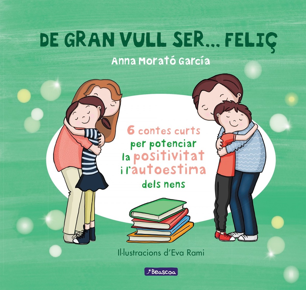De Gran Vull Ser... Feliç