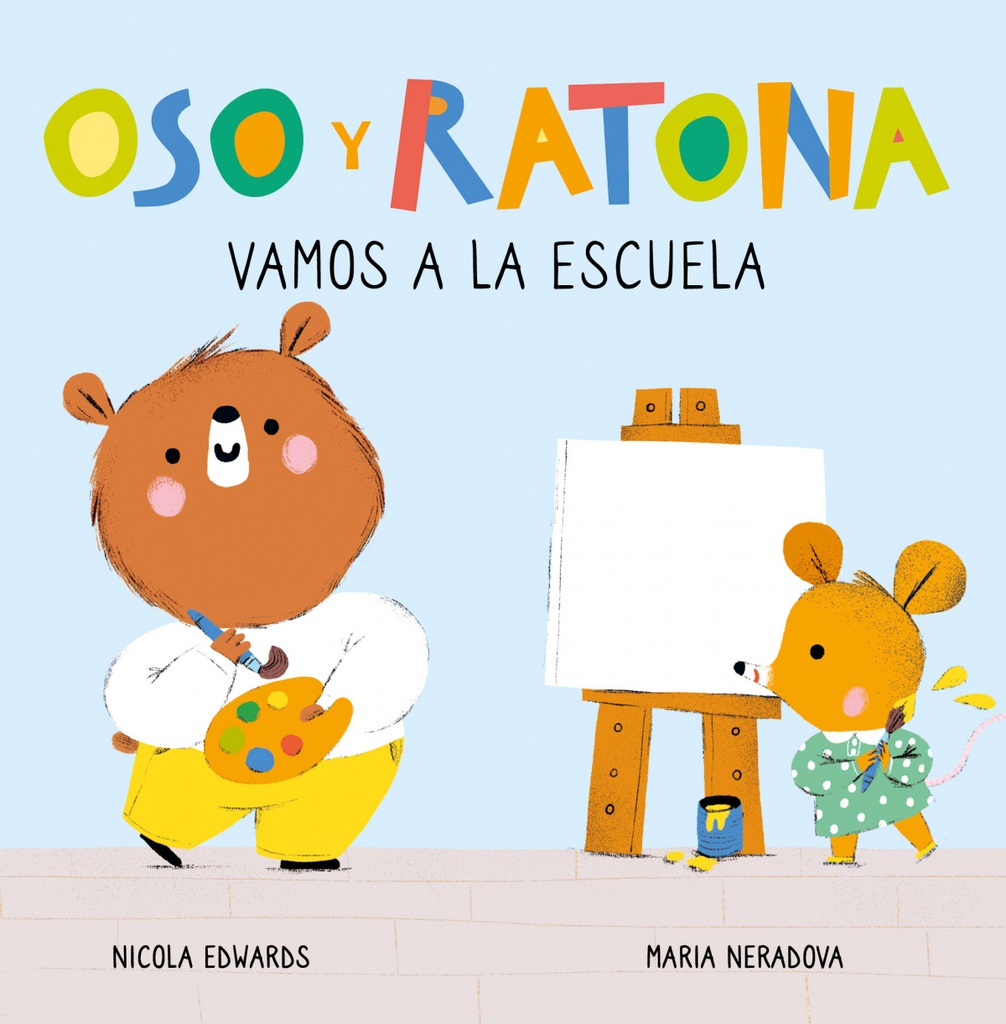 [9788448857264] Vamos a la escuela (Oso y Ratona. Pequeña manitas)