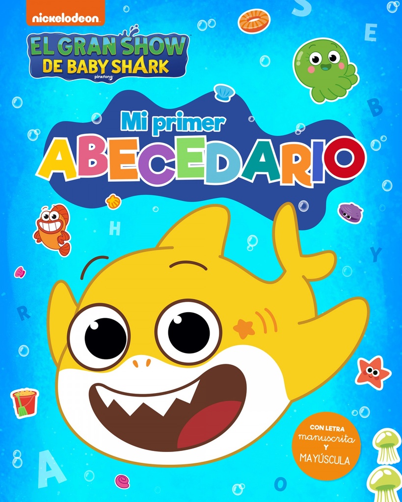 [9788448861247] El Gran Show de Baby Shark. Mi Primer Abecedario
