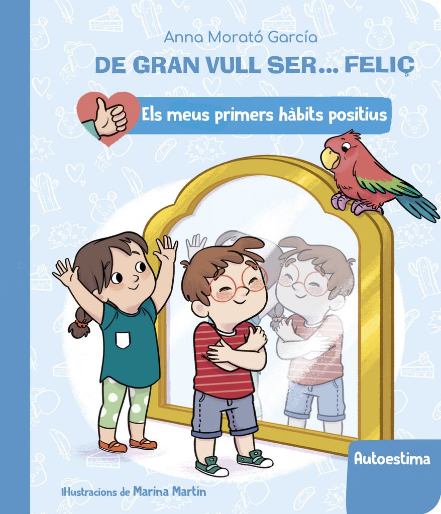 [9788448862428] De Gran Vull Ser... Feliç: Autoestima
