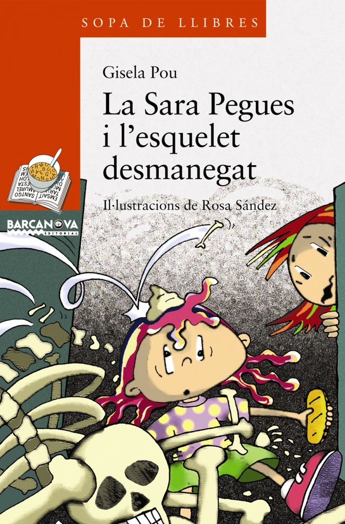 [9788448925611] La Sara Pegues i l ' esquelet desmanegat
