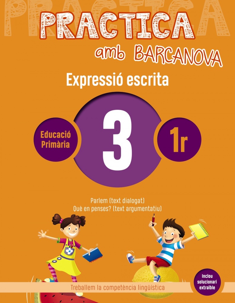 [9788448948221] Expressió Escrita 3-1r. Primaria. Practica Amb Barcanova 2019