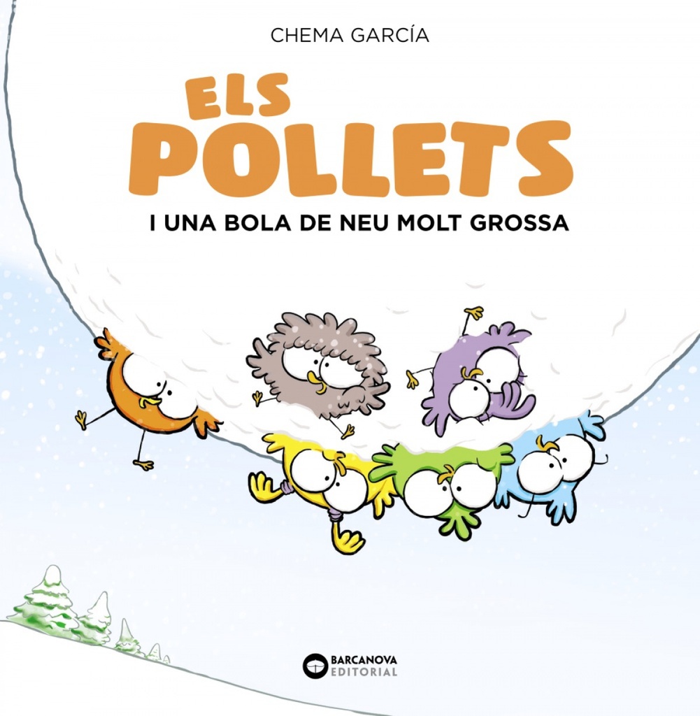 [9788448949488] Els Pollets I una Bola de Neu Molt Grossa