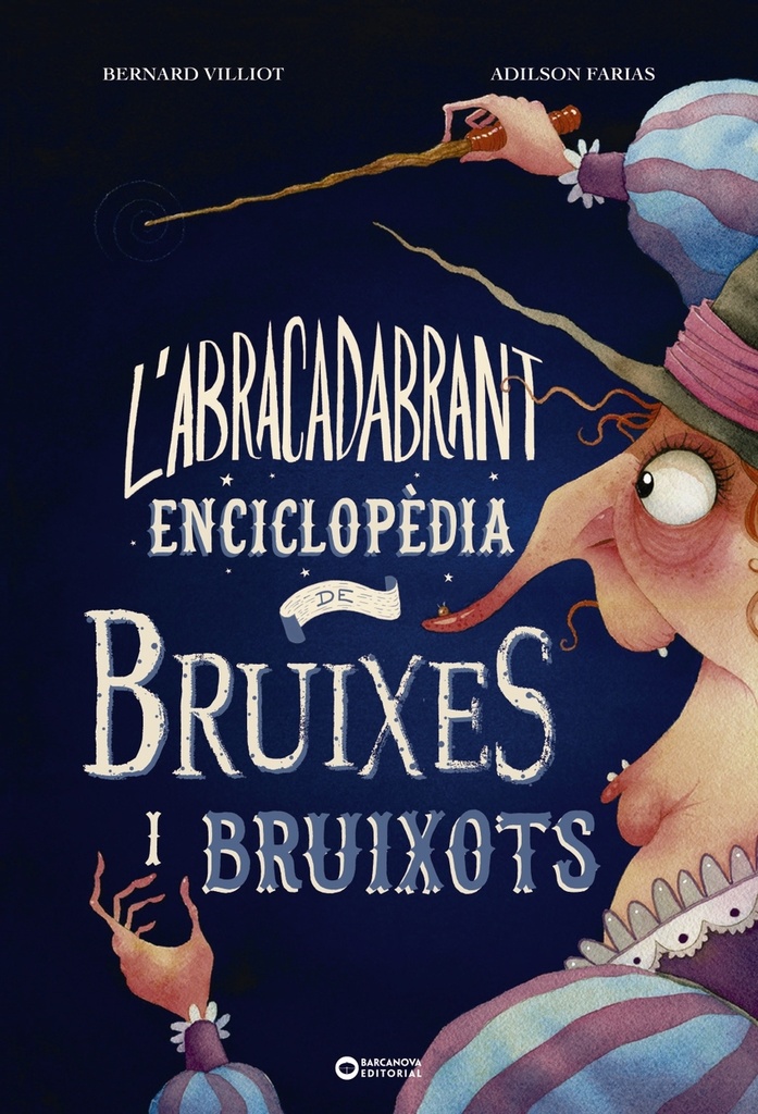 [9788448953997] L'abracadabrant enciclopèdia de bruixes i bruixots