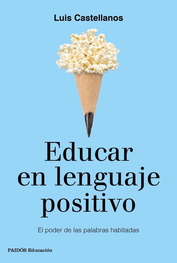 Educar en Lenguaje Positivo