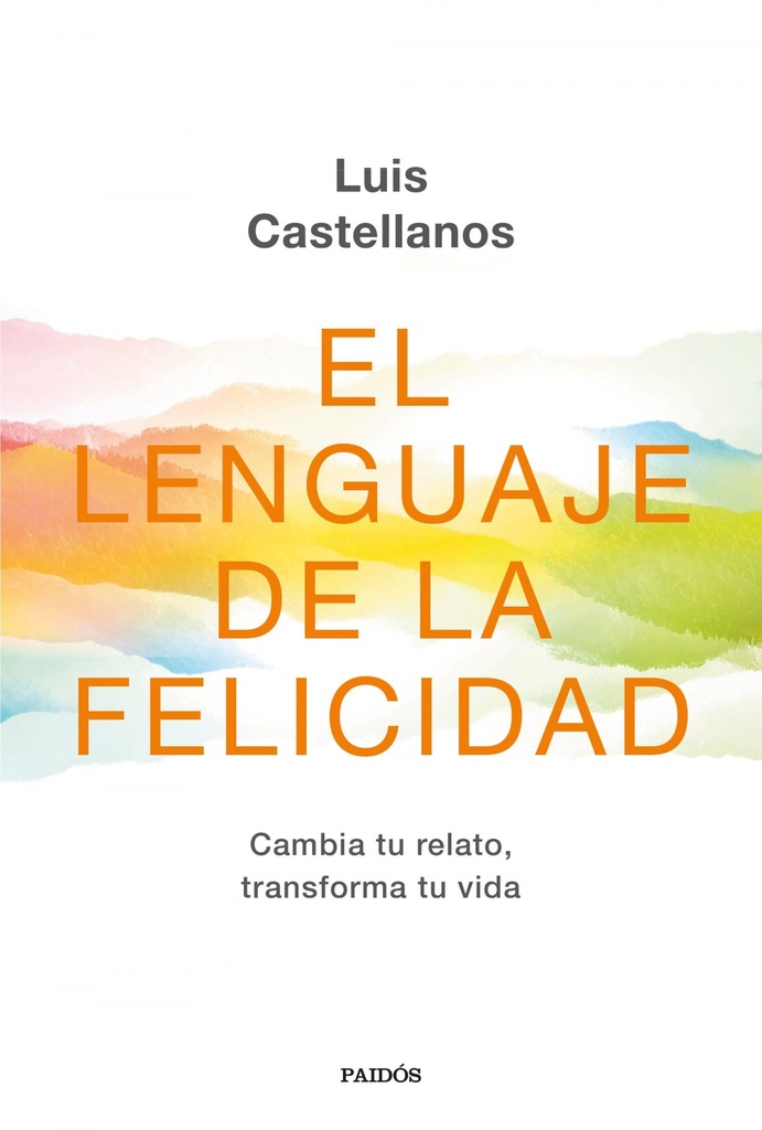 [9788449336416] El Lenguaje de la Felicidad