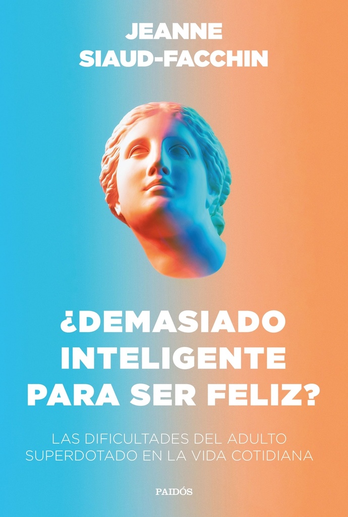 [9788449340406] ¿Demasiado inteligente para ser feliz?